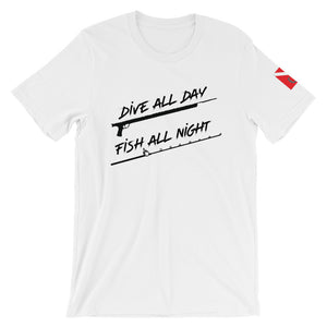 "Dive All Day Fish All Night" Premium Tee